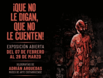 black background and red writing "Que no le Digan, Que No Le Cuenten!" advertising the new Adrián Arguedas print exhibition