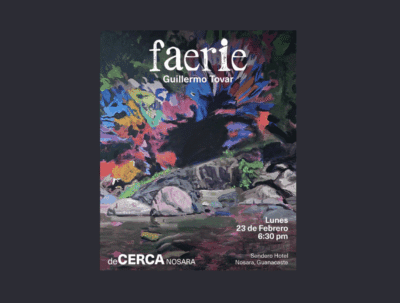 Poster advertising faerie Guillermo Tovar exhibition at Costa Rica's deCERCA gallery in Nosara.
